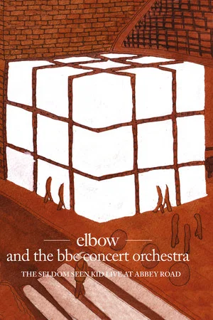 Постер: Elbow and the BBC Concert Orchestra: The Seldom Seen Kid - Live at Abbey Road