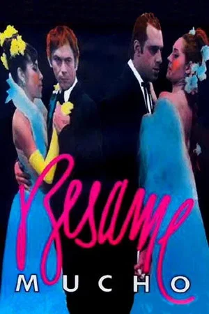 Постер: Besame Mucho