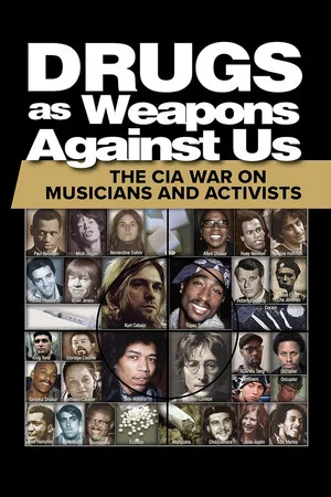 Постер: Drugs as Weapons Against Us: The CIA War on Musicians and Activists