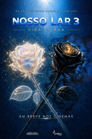 Постер: Nosso Lar 3: Vida Eterna