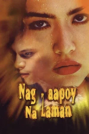 Постер: Nag-aapoy Na Laman