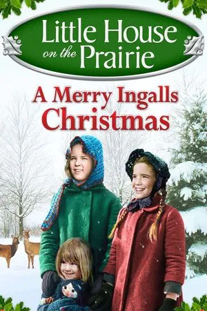 Постер: Little House on the Prairie: A Merry Ingalls Christmas