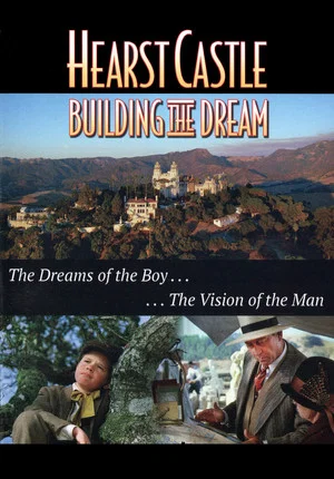 Постер: Hearst Castle: Building the Dream