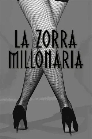 Постер: La zorra millonaria