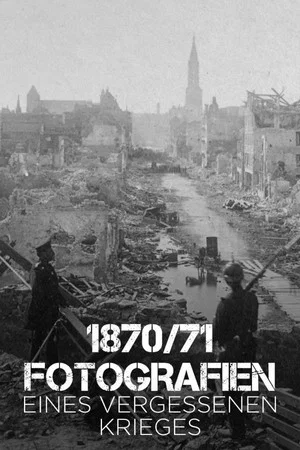 Постер: 1870/71 Fotografien eines vergessenen Krieges