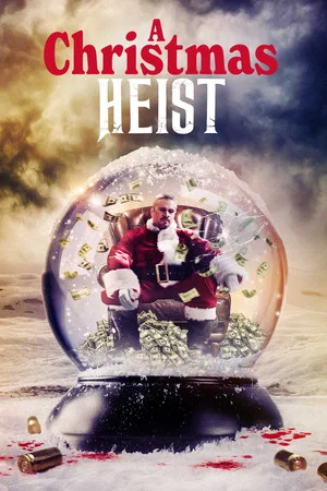 Постер: A Christmas Heist