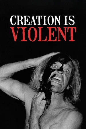 Постер: Creation is Violent: Anecdotes on Kinski's Final Years