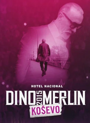 Постер: Dino Merlin Live Koševo 2015