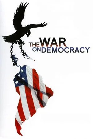 Постер: The War on Democracy