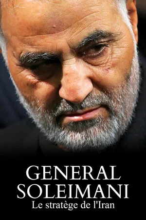 Постер: Général Soleimani, le stratège de l'Iran