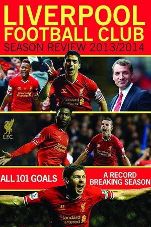 Постер: Liverpool Football Club Season Review: 2013-2014