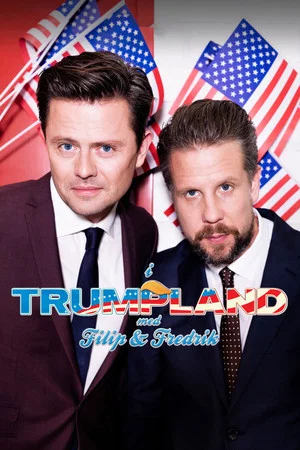 Постер: I Trumpland med Filip & Fredrik