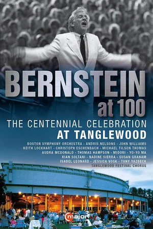 Постер: Leonard Bernstein Centennial Celebration at Tanglewood
