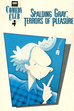Постер: Spalding Gray: Terrors of Pleasure