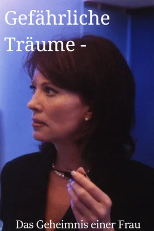 Постер: Gefährliche Träume - Das Geheimnis einer Frau