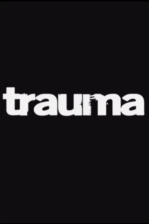 Постер: Trauma