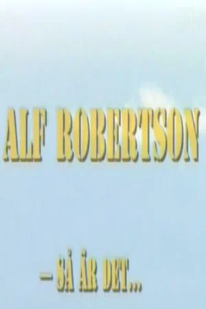 Постер: Alf Robertson - så är det...