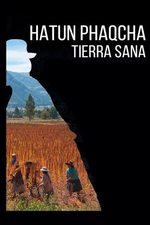 Постер: Hatun Phaqcha, The Healing Land