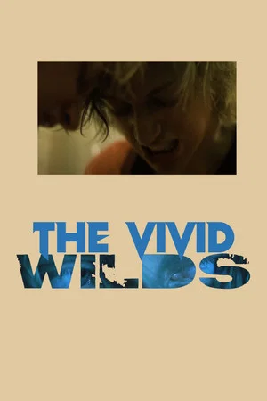 Постер: The Vivid Wilds