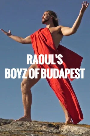 Постер: Raoul's Boyz of Budapest