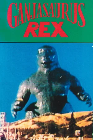 Постер: Ganjasaurus Rex