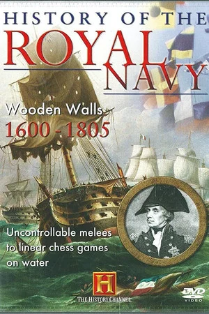 Постер: History of the Royal Navy: Wooden Walls 1600-1805