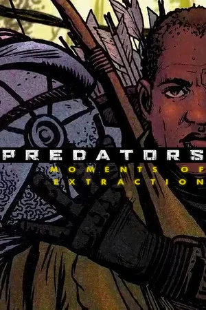 Постер: Predators: Moments of Extraction