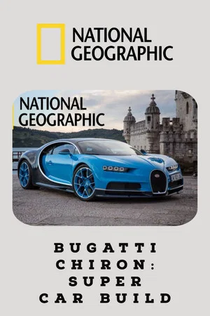 Постер: Bugatti Chiron: Super Car Build