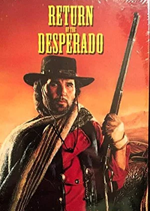 Постер: The Return of Desperado