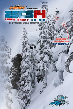 Постер: 2 Stroke Cold Smoke 14: Life’s Short Go Big