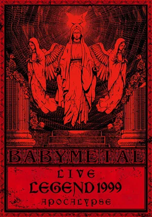 Постер: BABYMETAL Live LEGEND 1999 - APOCALYPSE