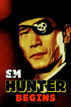 Постер: S&M Hunter: Begins