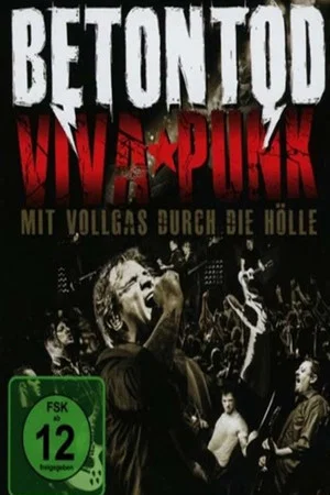 Постер: Betontod - Viva Punk - Mit Vollgas durch die Hölle