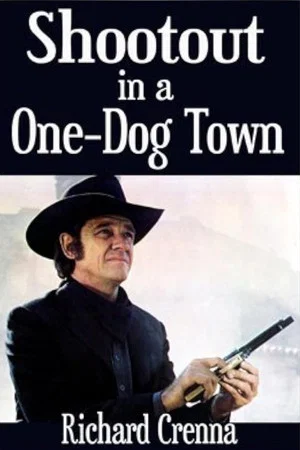 Постер: Shootout in a One-Dog Town