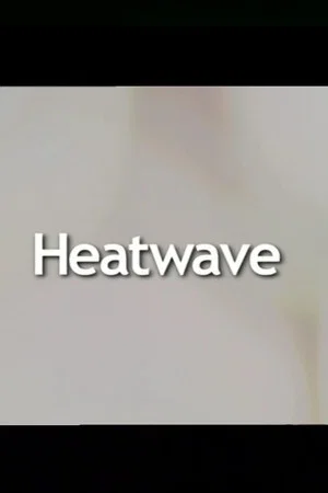 Постер: Heatwave