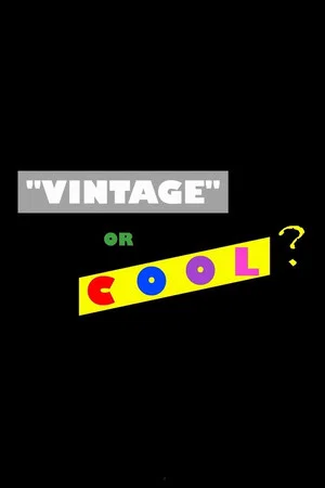 Постер: Vintage or Cool?