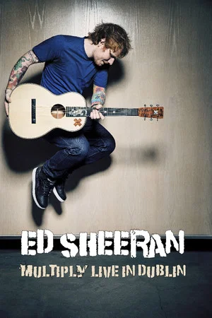 Постер: Ed Sheeran - Multiply Live in Dublin