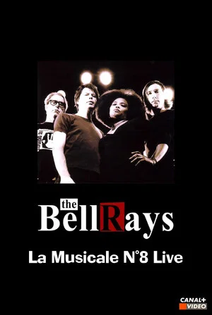 Постер: The BellRays: La Musicale N°8 Live