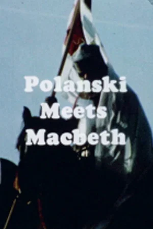 Постер: Polanski Meets Macbeth