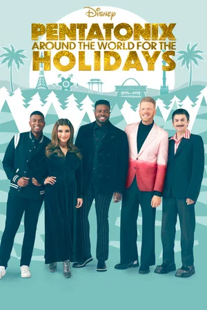 Постер: Pentatonix: Around the World for the Holidays