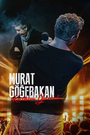 Постер: Murat Göğebakan: Kalbim Yaralı
