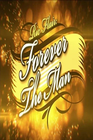 Постер: Ric Flair: Forever the Man