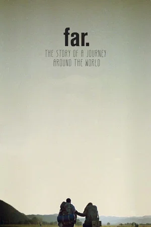 Постер: FAR. The Story of a Journey around the World