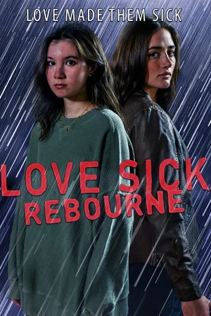 Постер: Love Sick Rebourne