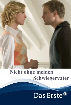 Постер: Nicht ohne meinen Schwiegervater