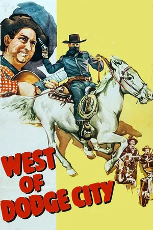 Постер: West of Dodge City