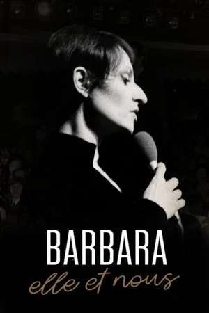 Постер: Barbara, elle et nous
