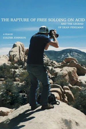 Постер: The Rapture of Free Soloing on Acid