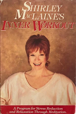 Постер: Shirley MacLaine's Inner Workout