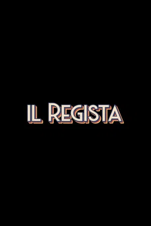 Постер: Il regista